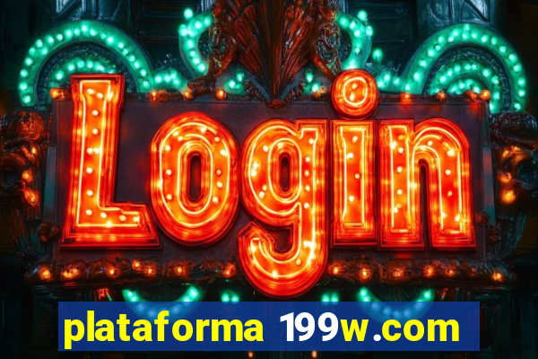 plataforma 199w.com